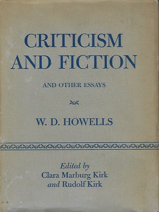 Item #56523 CRITICISM AND FICTION AND OTHER ESSAYS. W. D HOWELLS