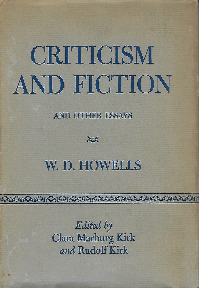 Item #56523 CRITICISM AND FICTION AND OTHER ESSAYS. W. D. HOWELLS.