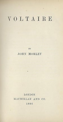 Item #56545 VOLTAIRE. John MORLEY