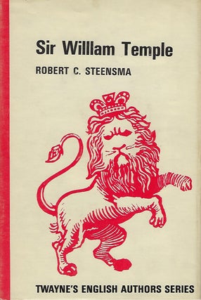 Item #56548 SIR WILLIAM TEMPLE. Robert C. STEENSMA