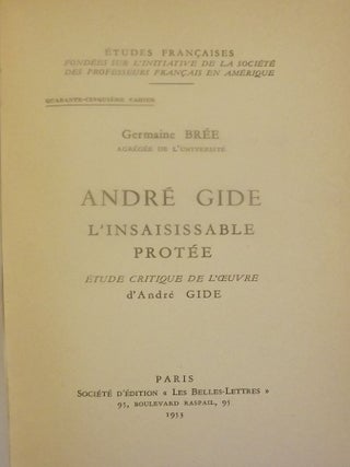ANDRE GIDE L'INSAISISSABLE PROTEE: ETUDE CRITIQUE DE L'OEUVRE D' ANDRE GIDFE