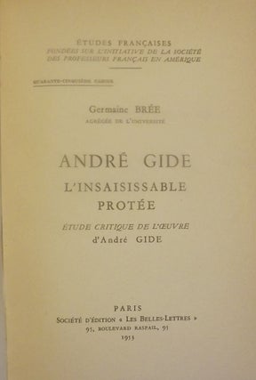ANDRE GIDE L'INSAISISSABLE PROTEE: ETUDE CRITIQUE DE L'OEUVRE D' ANDRE GIDFE