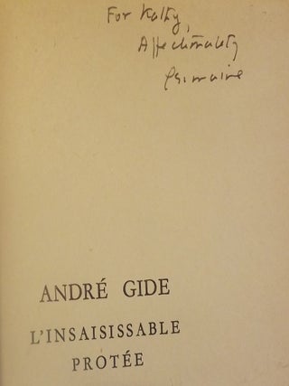 ANDRE GIDE L'INSAISISSABLE PROTEE: ETUDE CRITIQUE DE L'OEUVRE D' ANDRE GIDFE