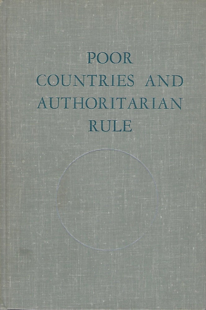 Item #56614 POOR COUNTRIES AND AUTHORITARIAN RULE. Maurice F. NEUFELD.