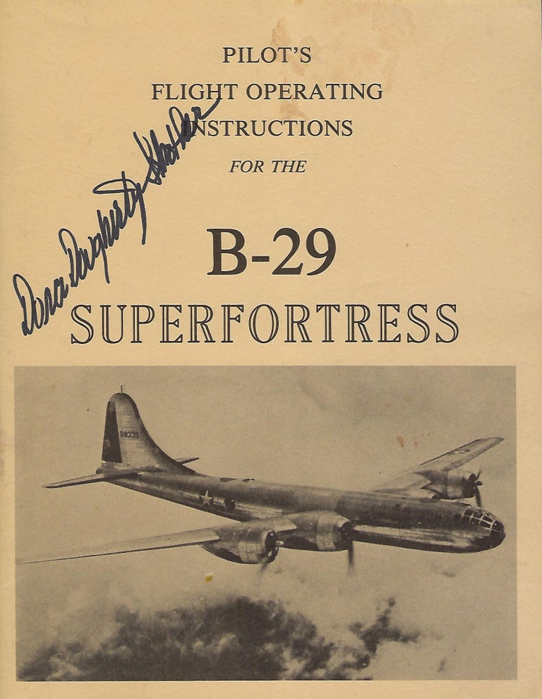 Item #56625 PILOT'S FLIGHT OPERATING INSTRUCTIONS FOR ARMY MODEL B-29 AIRPLANE. Dora DOUGHERTY STROTHER.