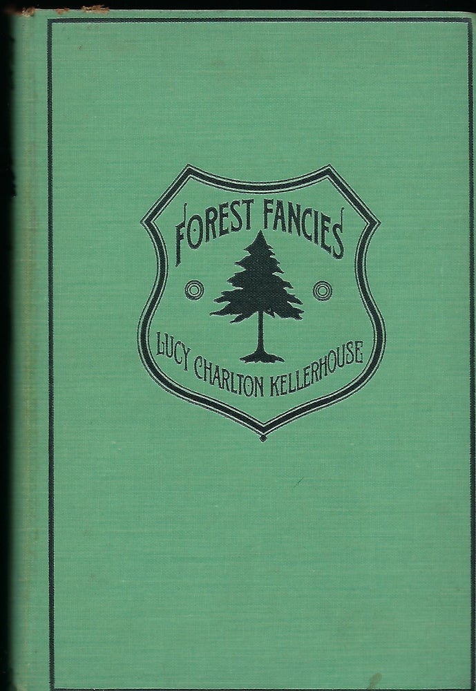 Item #56652 FOREST FANCIES. Lucy Charlton KELLERHOUSE.