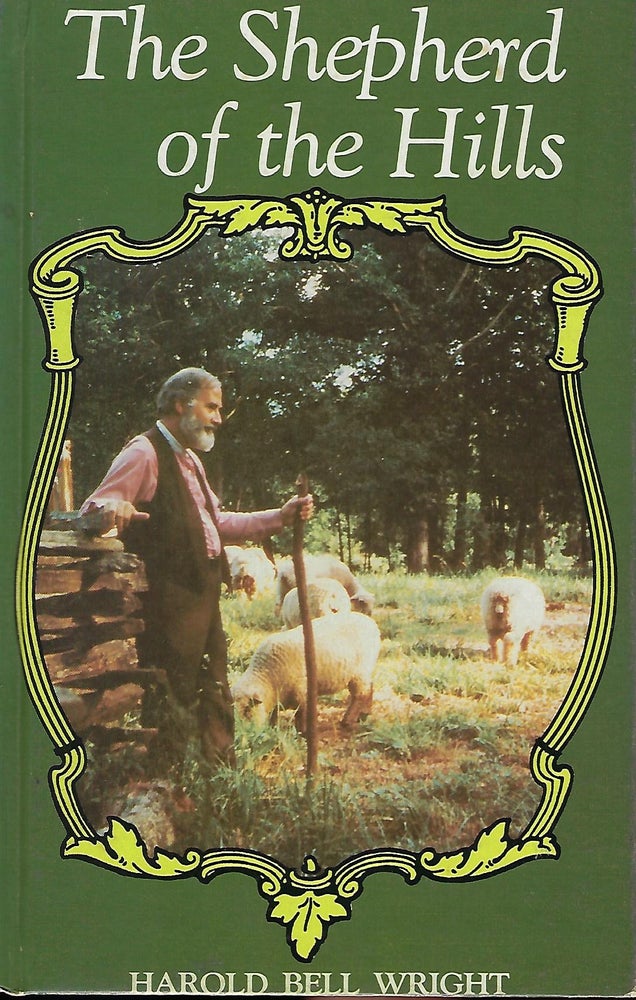 Item #56657 THE SHEPHERD OF THE HILLS. Harold Bell WRIGHT.