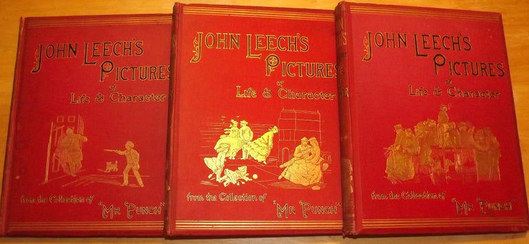 Item #56659 JOHN LEECH'S PICTURES OF LIFE AND CHARACTER FROM THE COLLECTION OF "MR. PUNCH." IN THREE VOLUMES. John LEECH.