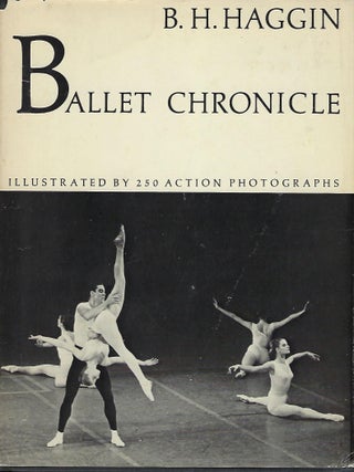 Item #56671 BALLET CHRONICLE. B. H HAGGIN