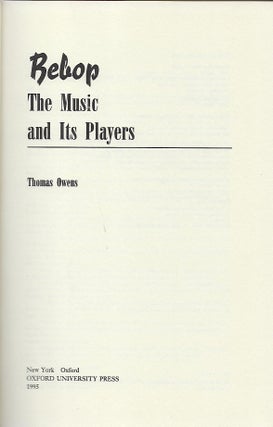 BEBOP: THE MUSIC AND THE PLAYERS