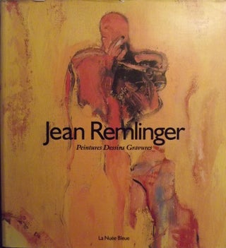 Item #56747 JEAN REMLINGER; PEINTURES DESSINS GRAVURES. Paul GUERIN, With Michel DEUTSCH