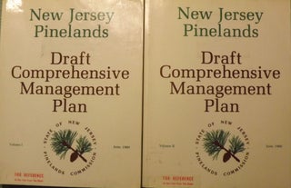 Item #56752 NEW JERSEY PINELANDS: DRAFT COMPREHENSIVE MANAGEMENT PLAN. TWO VOLUMES. PINELANDS...