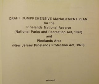 NEW JERSEY PINELANDS: DRAFT COMPREHENSIVE MANAGEMENT PLAN. TWO VOLUMES