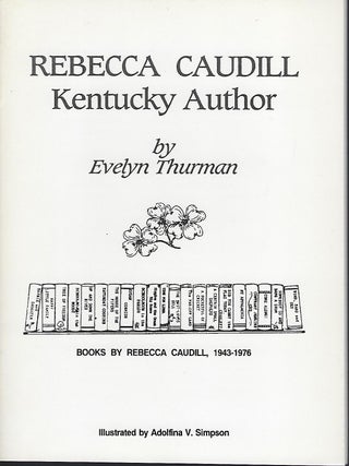 Item #56773 REBECCA CAUDILL: KENTUCKY AUTHOR. Evelyn THURMAN