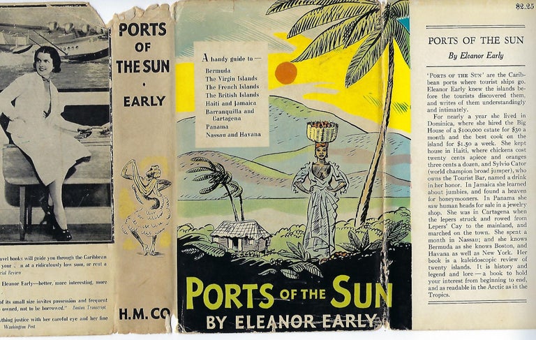 Item #56803 PORTS OF THE SUN: A GUIDE TO THE CARIBBEAN, BERMUDA, NASSAU, HAVANA AND PANAMA. Eleanor EARLY.