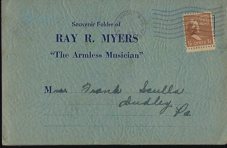Item #56809 SOUVENIR FOLDER OF RAY R. MYERS "THE ARMLESS MUSICIAN." Ray R. MYERS.
