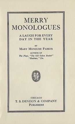 MERRY MONOLOGUES: A LAUGH FOR EVERY DAY OF THE YEAR.