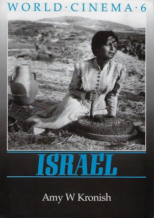 Item #56831 WORLD CINEMA 6: ISRAEL. Amy W. KRONISH