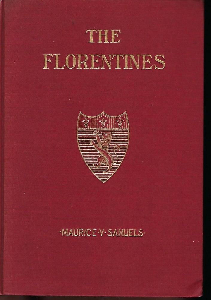 Item #56833 THE FLORENTINES: A PLAY. Maurice V. SAMUELS.
