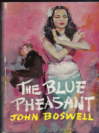 Item #56837 THE BLUE PHEASANT. John BOSWELL