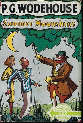 Item #56855 SUMMER MOONSHINE. P. G WODEHOUSE