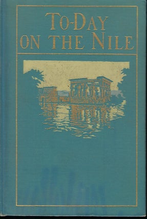 Item #56876 TO-DAY ON THE NILE. H. W. DUNNING
