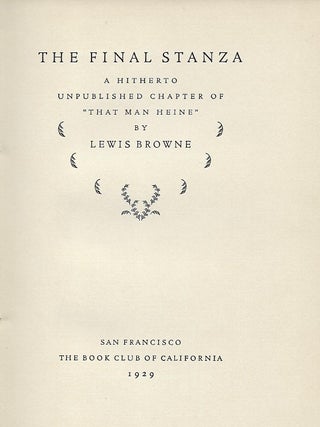 THE FINAL STANZA: A HITHERTO UNPUBLISHED CHAPTER OF "THAT MAN HEINE."