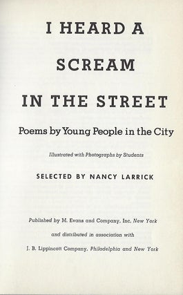 I HEARD A SCREAM IN THE STREET: POETRY BY YOUNG PEOPLE IN THE CITY