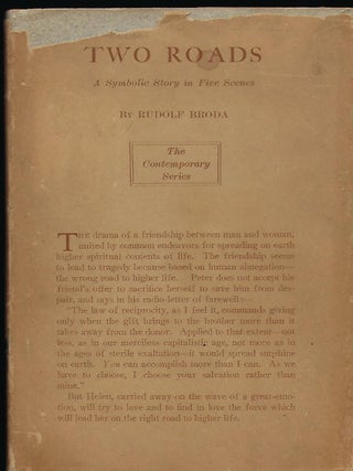 Item #56924 TWO ROADS: A SYMBOLIC STORY IN FIVE SCENES. Rudolf BRODA