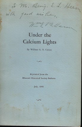 Item #56925 UNDER THE CALCIUM LIGHTS. William G. B CARSON