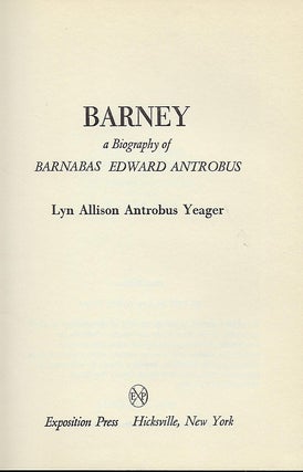 BARNEY: A BIOGRAPHY OF BARBABUS EDWARD ANTROBUS.