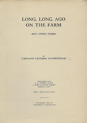 LONG, LONG AGO ON THE FARM AND OTHER POEMS