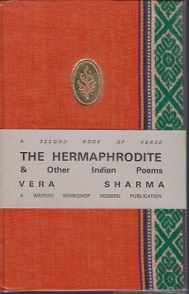 Item #56987 THE HERMAPHRODITEAND OTHER INDIAN POEMS. Vera SHARMA