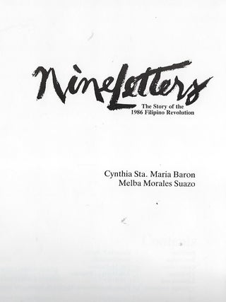 NINE LETTERS: THE STORY OF THE 1986 FILIPINO REVOLUTION