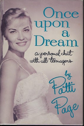 Item #57016 ONCE UPON A DREAM: A PERSONAL CHAT WITH ALL TEENAGERS. Patti PAGE