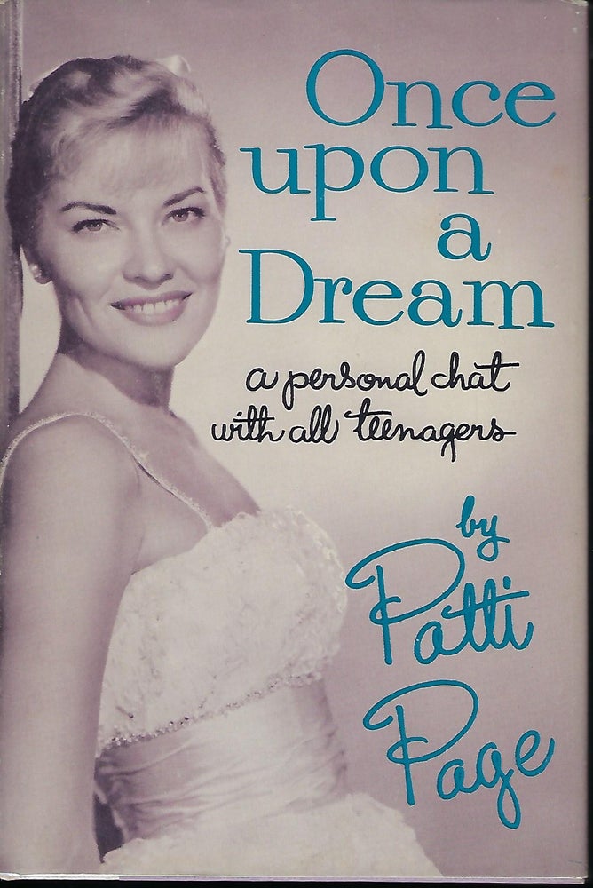 Item #57016 ONCE UPON A DREAM: A PERSONAL CHAT WITH ALL TEENAGERS. Patti PAGE.