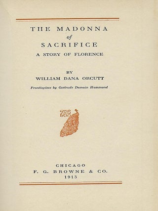THE MADONNA OF SACRIFICE: A STORY OF FLORENCE.