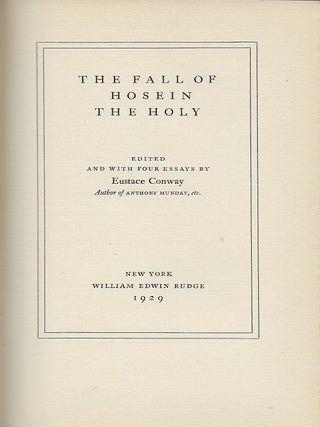 Item #57070 THE FALL OF HOSEIN THE HOLY. Eustace CONWAY
