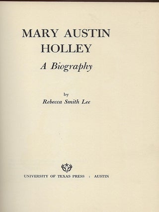 MARY AUSTIN HOLLEY: A BIOGRAPHY