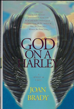 Item #57093 GOD ON A HARLEY: A SPIRITUAL FABLE. Joan BRADY
