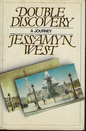 Item #57098 DOUBLE DISCOVERY: A JOURNEY. Jessamyn WEST