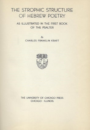 THE STROPHIC STRUCTURE OF HEBREW POETRY AS ILLUSTRATED IN THE FIRST BOOK OF THE PSALTER.