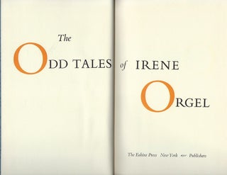 THE ODD TALES OF IRENE ORGEL.