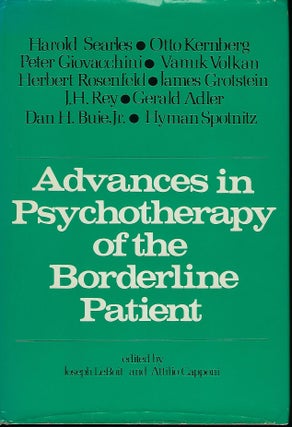 Item #57138 ADVANCES IN PSYCHOTHERAPY OF THE BORDERLINE PATIENT. Joseph LEBOIT, With Attilio CAPPONI
