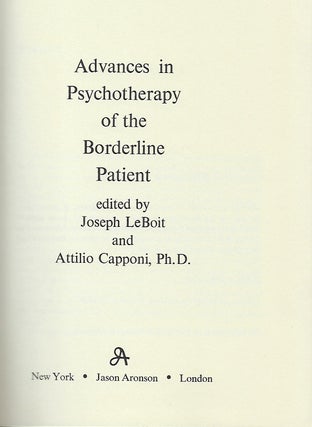 ADVANCES IN PSYCHOTHERAPY OF THE BORDERLINE PATIENT.