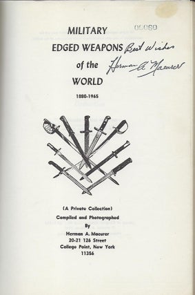 MILITARY EDGED WEAPONS OF THE WORLD 1800-1965 (A PRIVATE COLLECTION)