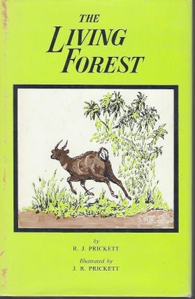 Item #57151 THE LIVING FOREST. R. J. PRICKETT