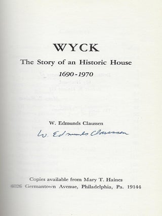 WYCK: THE STORY OF AN HISTORIC HOUSE 1690-1970.