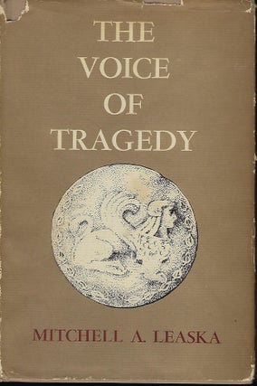 Item #57169 THE VOICE OF TRAGEDY. Mitchell A. LEASKA