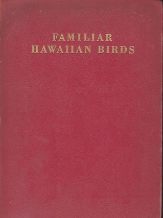 Item #57204 FAMILIAR HAWAIIAN BIRDS. J. d'Arcy NORTHWOOD